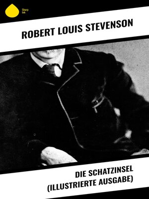 cover image of Die Schatzinsel (Illustrierte Ausgabe)